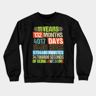 11 Years 132 Months Of Being Awesome 11th Birthday Countdown Crewneck Sweatshirt